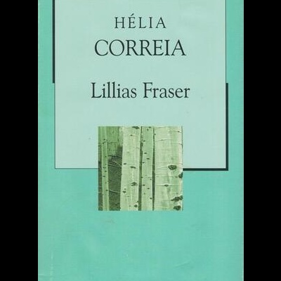 Lillias Fraser | de Hélia Correia