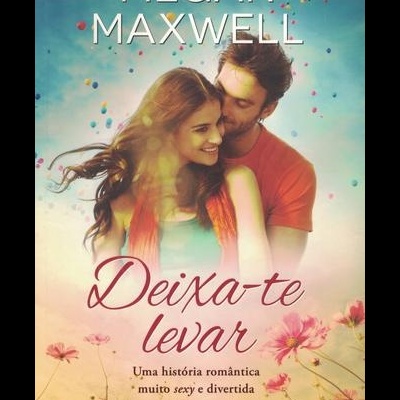 Deixa-te Levar | de Megan Maxwell