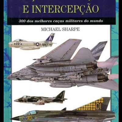 Caças de Ataque e Intercepção | de Michael Sharpe