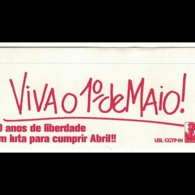 Autocolante - Viva o 1.º de Maio - 10 Anos de Liberdade em Luta para Cumprir Abril!! - USL/CGTP-IN