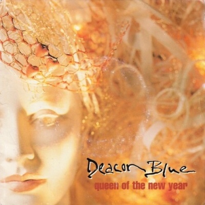 Deacon Blue | Queen Of The New Year [Single]