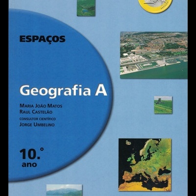 Espaços - Geografia A 10.º Ano | de Maria João Matos e Raul Castelão