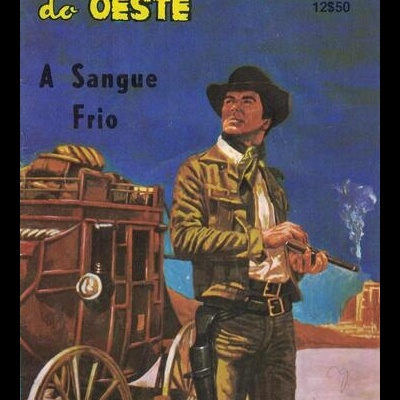 Façanhas do Oeste - N.º 206 - A Sangue Frio