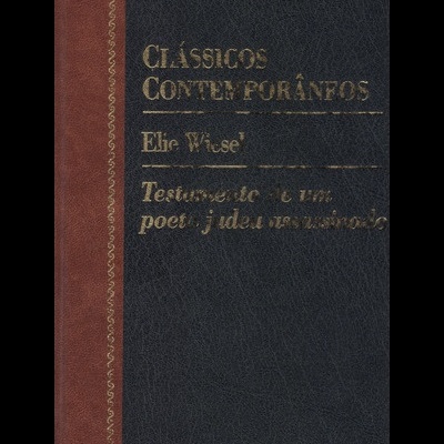 Testamento de um Poeta Judeu Assassinado | de Elie Wiesel