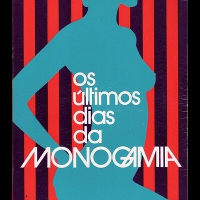 Os Últimos Dias da Monogamia | de Laslo Havas e Louis Pauwels