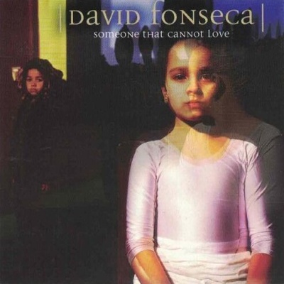 David Fonseca | Someone That Cannot Love [MiniCD]