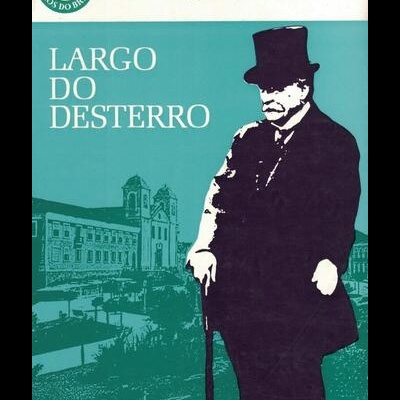 Largo do Desterro | de Josué Montello