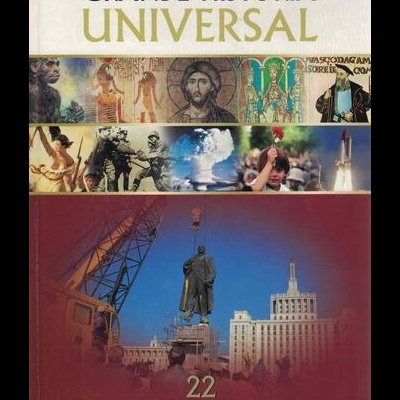 Grande História Universal - 22 - História do Mundo Actual