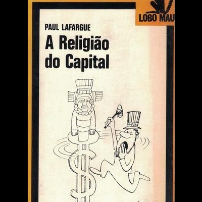 A Religião do Capital | de Paul Lafargue