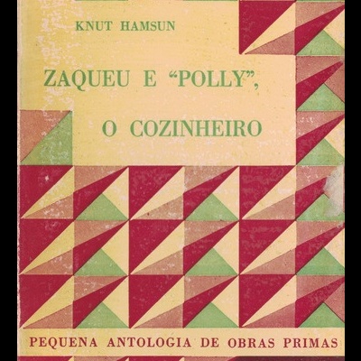 Zaqueu e "Polly", o Cozinheiro | de Knut Hamsun