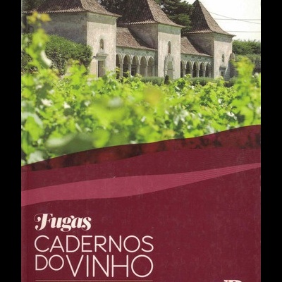 Fugas: Cadernos do Vinho - Bairrada | de Rui Falcão