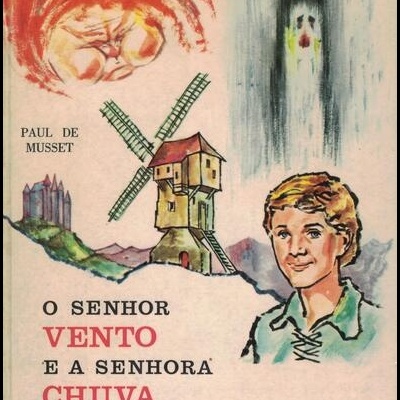 O Senhor Vento e a Senhora Chuva | de Paul de Musset