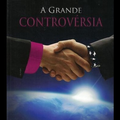 A Grande Controvérsia | de Ellen Gould White