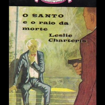 O Santo e o Raio da Morte | de Leslie Charteris