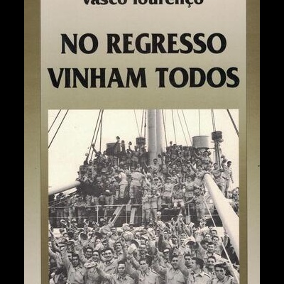 No Regresso Vinham Todos | de Vasco Lourenço