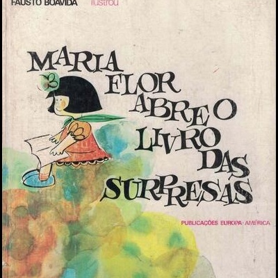 Maria Flor Abre o Livro das Surpresas | de Alves Redol