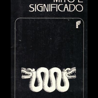 Mito e Significado | de Claude Lévi-Strauss