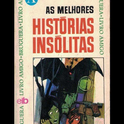 As Melhores Histórias Insólitas | de Vários Autores