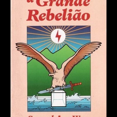 A Grande Rebelião | de Samael Aun Weor