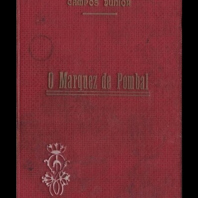 O Marquez de Pombal - Volume I | de António de Campos Júnior