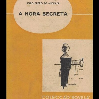 A Hora Secreta | de João Pedro de Andrade