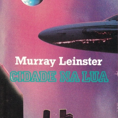 Cidade na Lua | de Murray Leinster