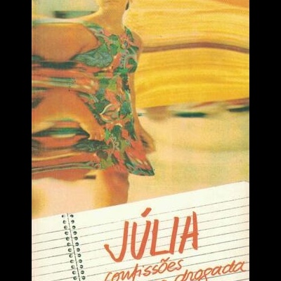 Júlia, Confissões de uma Drogada | de Julie