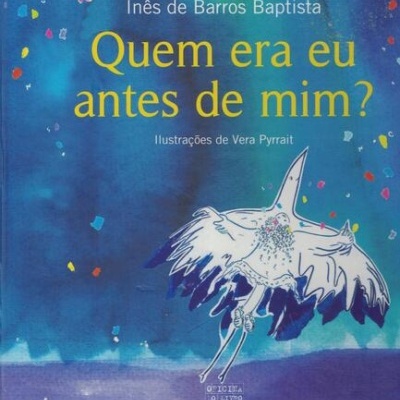 Quem Era Eu Antes de Mim? | de Inês de Barros Baptista