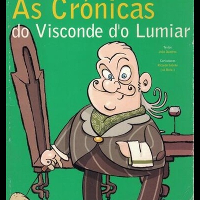As Crónicas do Visconde d'o Lumiar - Época 2002/2003 | de João Quadros