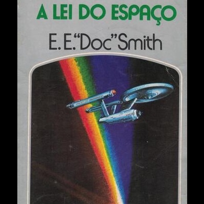 A Lei do Espaço | de E. E. "Doc" Smith