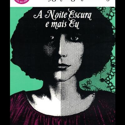 A Noite Escura e Mais Eu | de Lygia Fagundes Telles