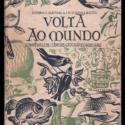 Volta ao Mundo | de António G. Mattoso e J. de Oliveira Boléo