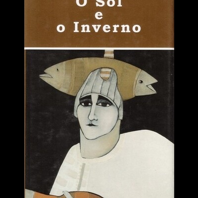 O Sol e o Inverno | de António Fernandes da Silva