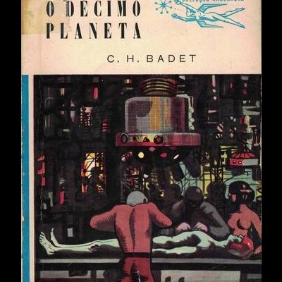 O Décimo Planeta | de C. H. Badet