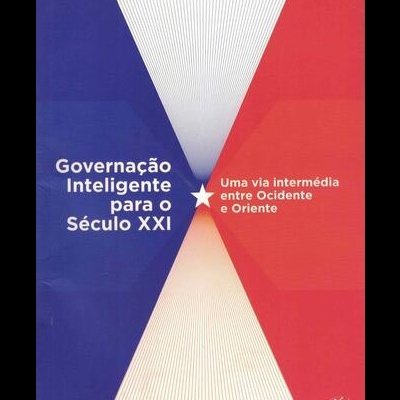 Governação Inteligente para o Século XXI | de Nicolas Berggruen e Nathan Gardels