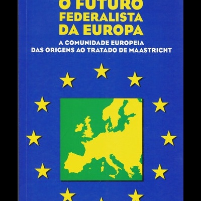 O Futuro Federalista da Europa | de Dusan Sidjanski
