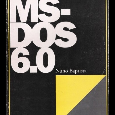 Como Utilizar o MS-DOS 6.0 | de Nuno Baptista