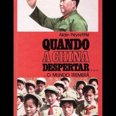 Quando a China Despertar... | de Alain Peyrefitte