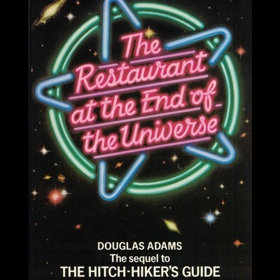 The Restaurant at the End of the Universe | de Douglas Adams