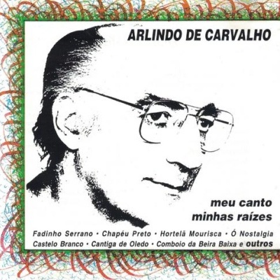 Arlindo de Carvalho | Meu Canto, Minhas Raízes [CD]