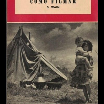 Como Filmar | de G. Wain