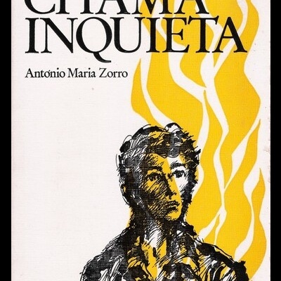 Chama Inquieta | de António Maria Zorro