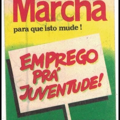 Autocolante - Marcha Para Que Isto Mude! Emprego Prá Juventude! - USL/CGTP-IN - Dept. Juventude