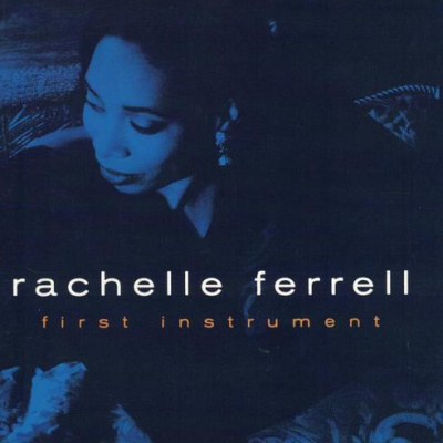 Rachelle Ferrell | First Instrument [CD]