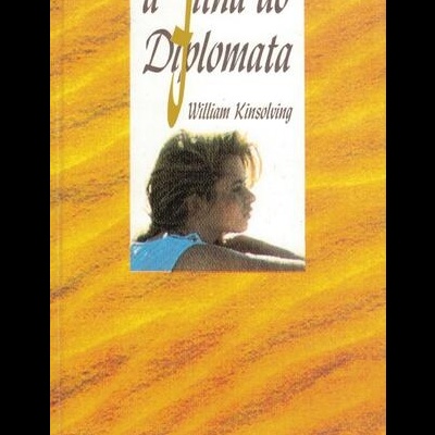 A Filha do Diplomata | de William Kinsolving
