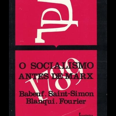 O Socialismo Antes de Marx | de Vários Autores