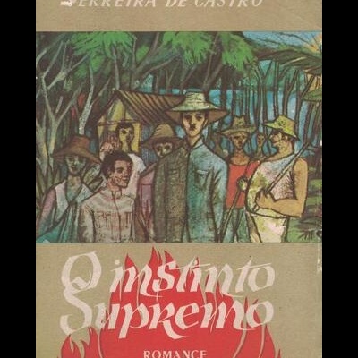 O Instinto Supremo | de Ferreira de Castro