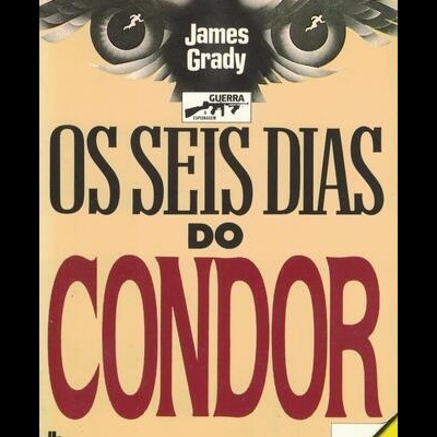 Os Seis Dias do Condor | de James Grady