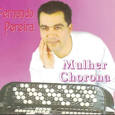 Fernando Pereira | Mulher Chorona [CD]
