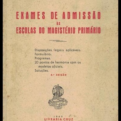 Exames de Admissão às Escolas do Magistério Primário | de Abílio Fernandes